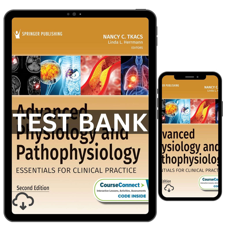 Test Bank Advanced Physiology and Pathophysiology: Essentials for Clinical Practice Second Edition