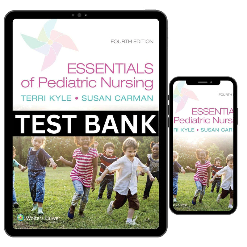 Essentials Of Pediatric Nursing 4th Edition By Kyle Carman Test Bank