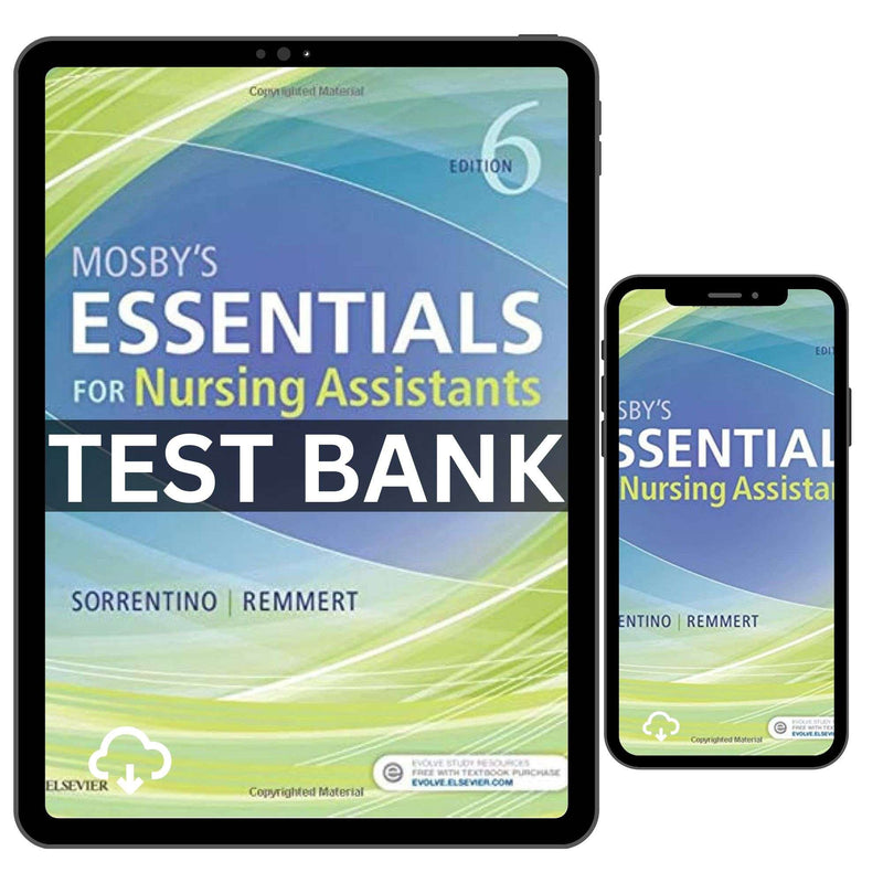 Test Bank Essentials for Nursing Assistants 6th Edition by Sorrentino