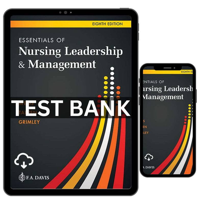 Essentials of Nursing Leadership and Management 8th Test Bank