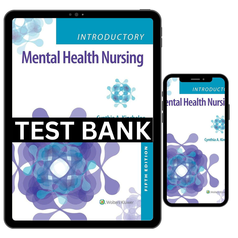 Test Bank for Introductory Mental Health Nursing 5th