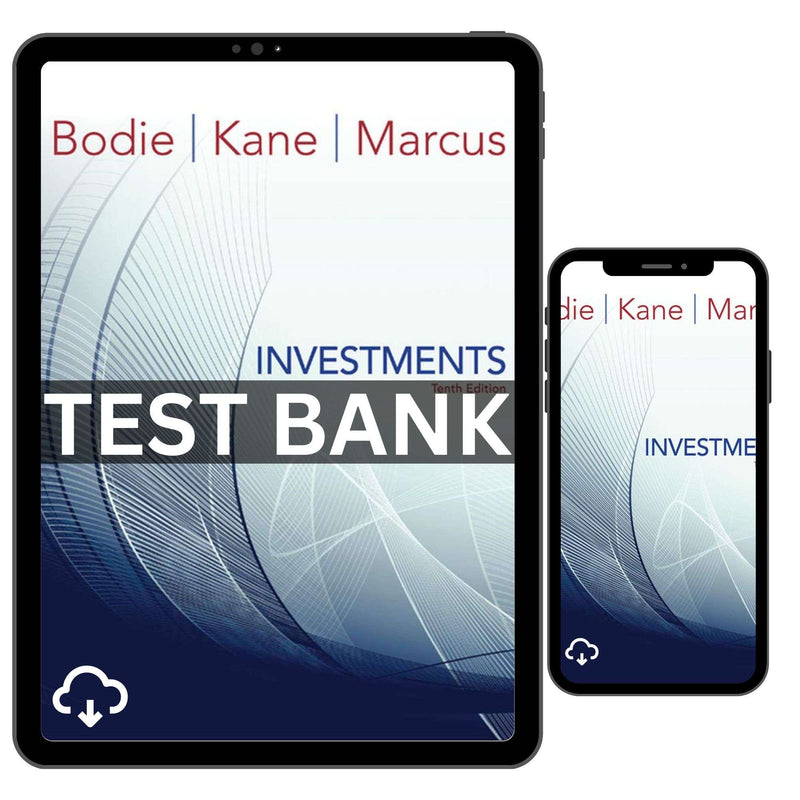 Investments 10th Edition by Bodie Test Bank