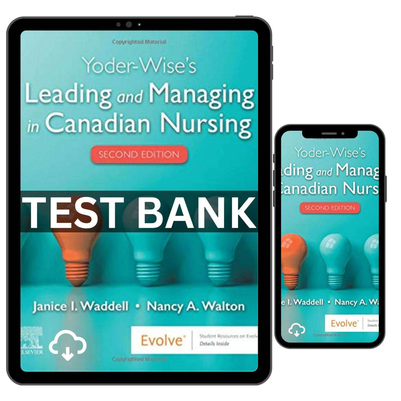 Leading & Managing in Canadian Nursing 2nd Test Bank