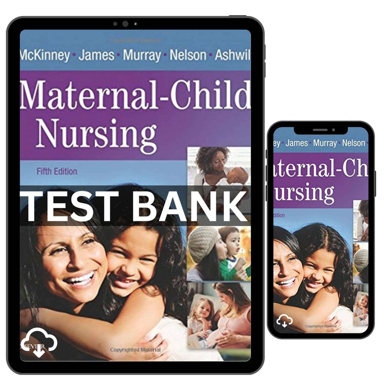 Test Bank for Maternal Child Nursing 5th
