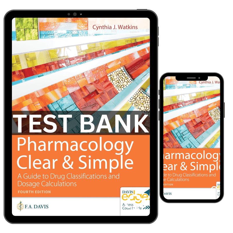 Test Bank Pharmacology, Clear And Simple 4th Edition ISBN 978-1719644747 BY Cynthia J. Watkins