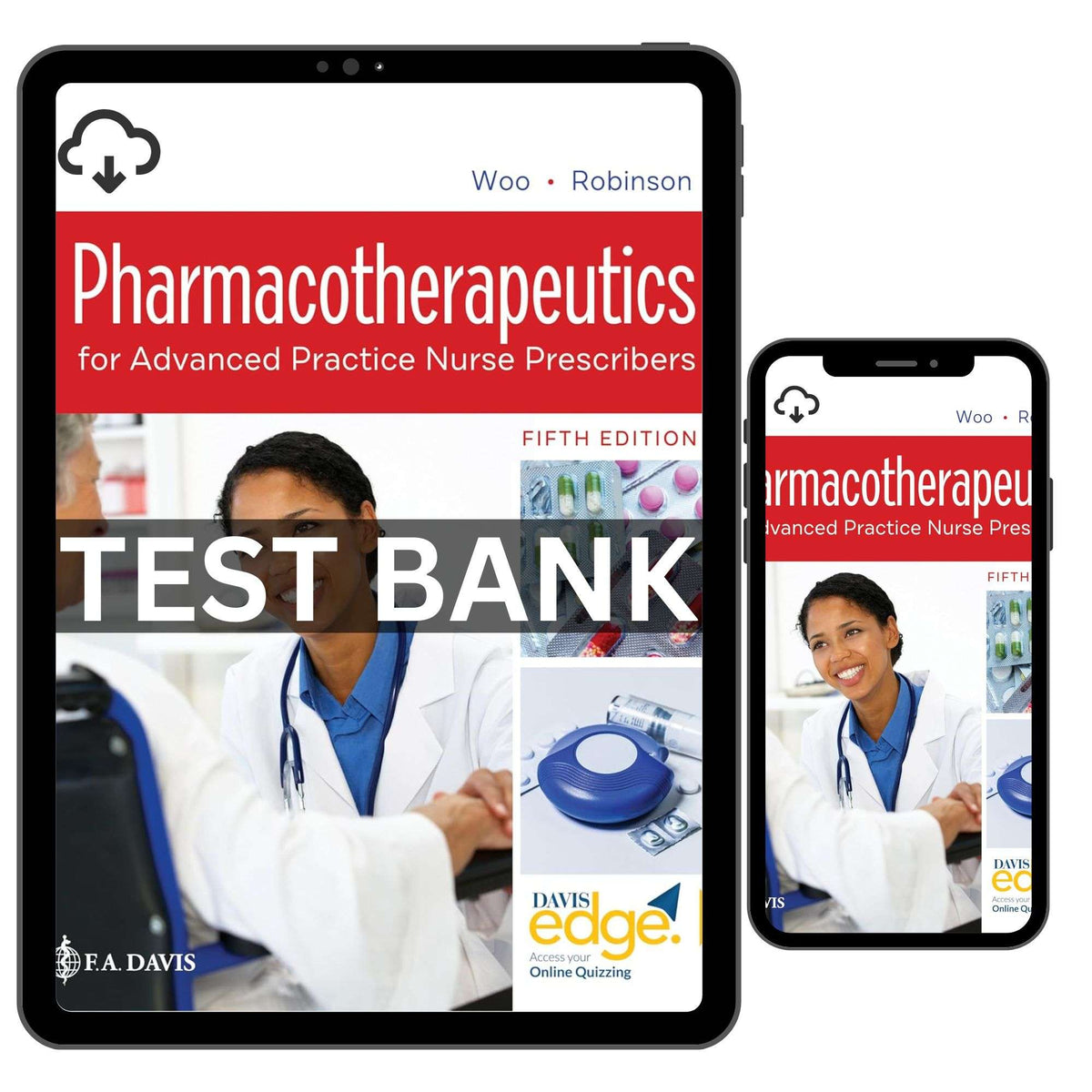 Test Bank Pharmacotherapeutics for Advanced Practice Nurse Prescribers 5th By Teri Moser Woo ISBN 9780803669260