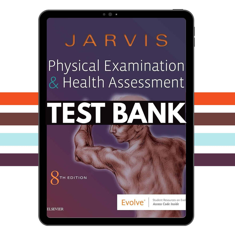 Test Bank for Physical Examination Health Assessment 8th