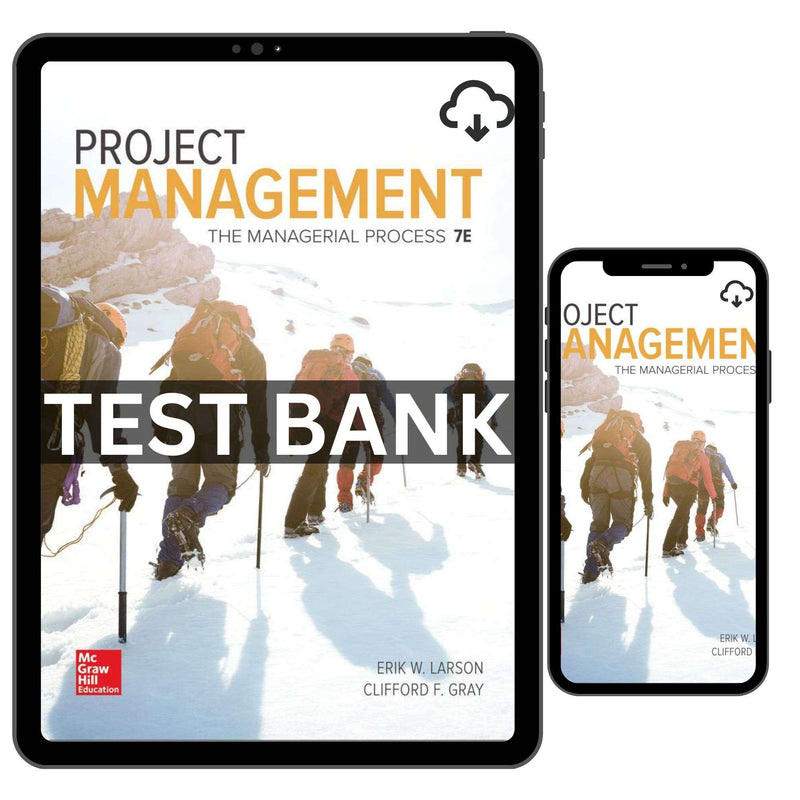 Test Bank Project Management The Managerial Process, 7th Edition