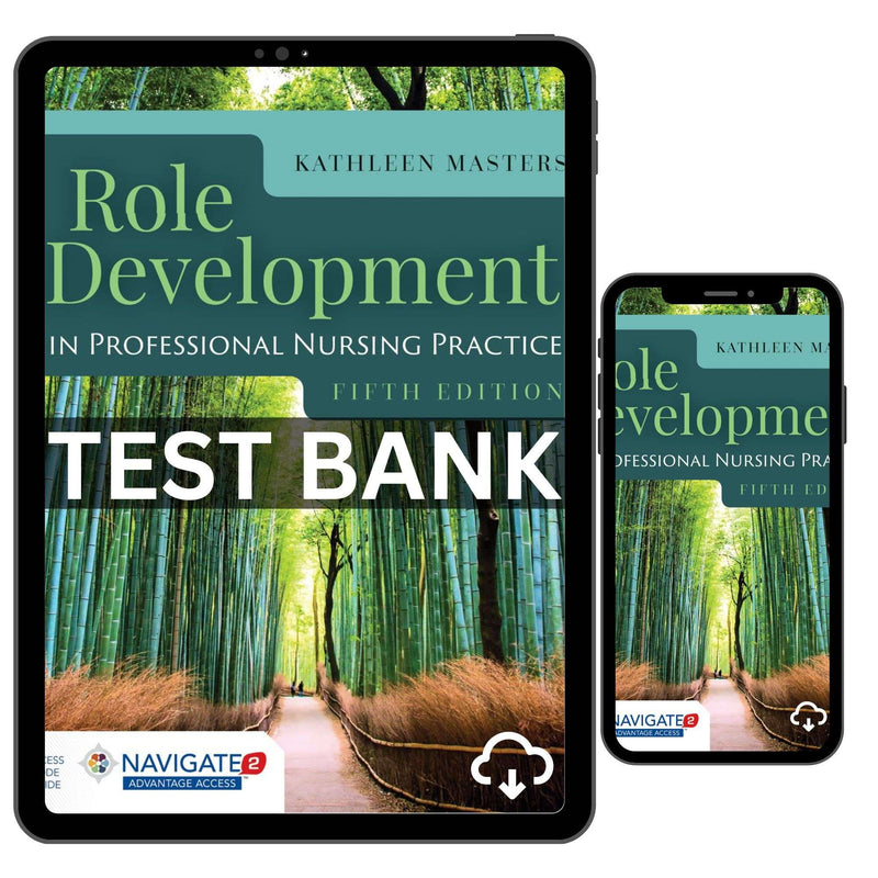 Test Bank Role Development In Professional Nursing Practice 5th Edition