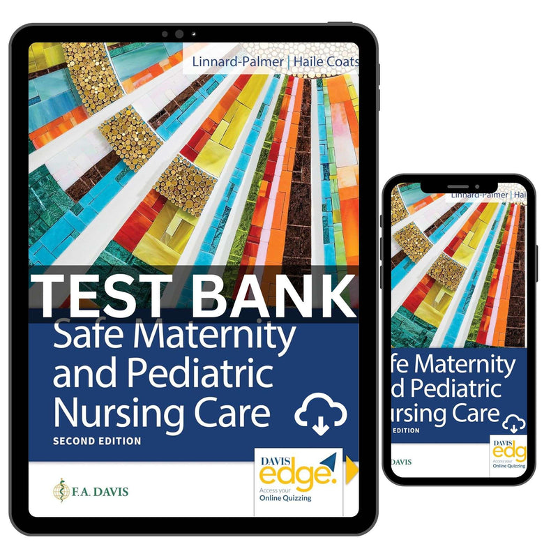Test Bank Safe Maternity & Pediatric Nursing Care 2nd Edition By Luanne Linnard-Palmer ISBN 9780803697348