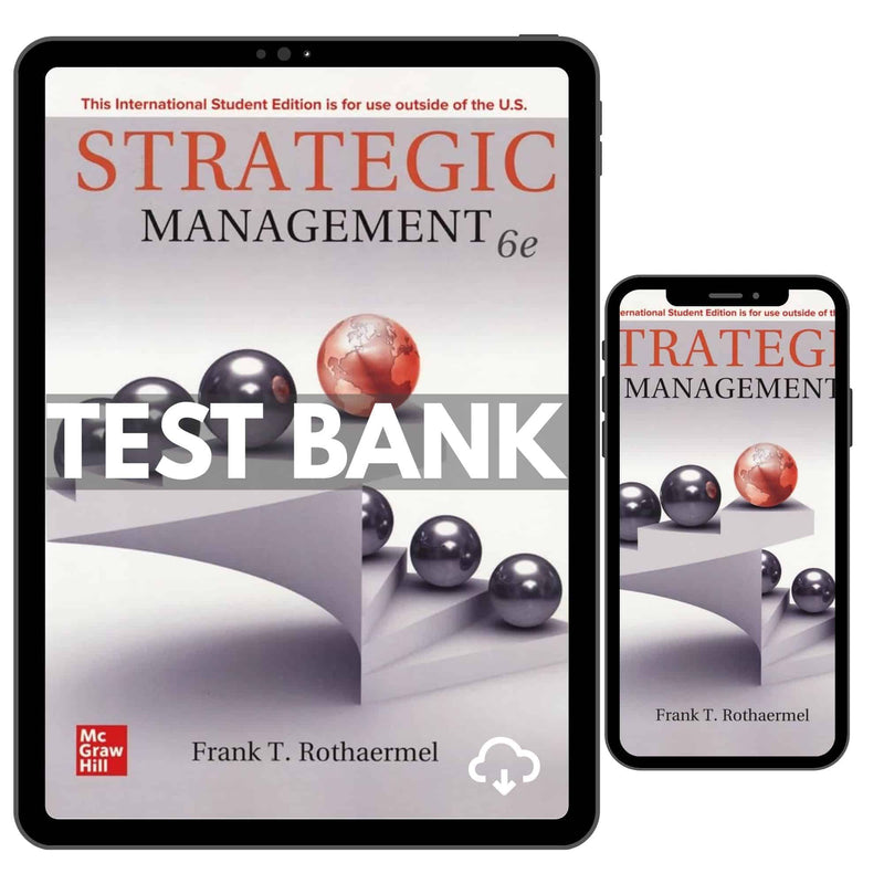 Test Bank for Strategic Management, 6th Edition by Rothaermel Frank