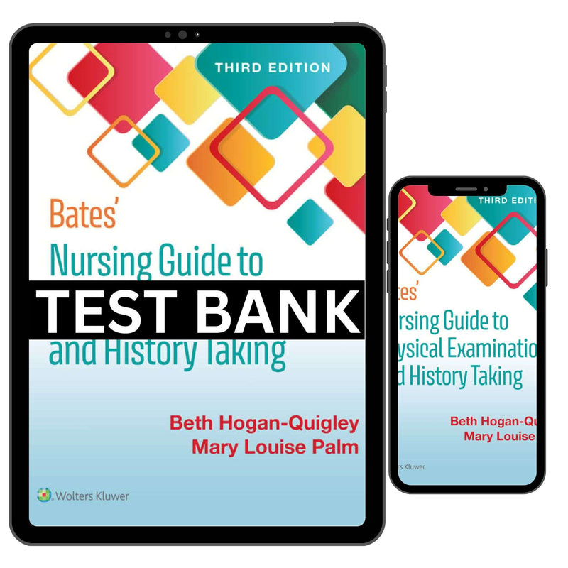 Bates Nursing Guide To Physical Examination And History Taking 3rd Test Bank