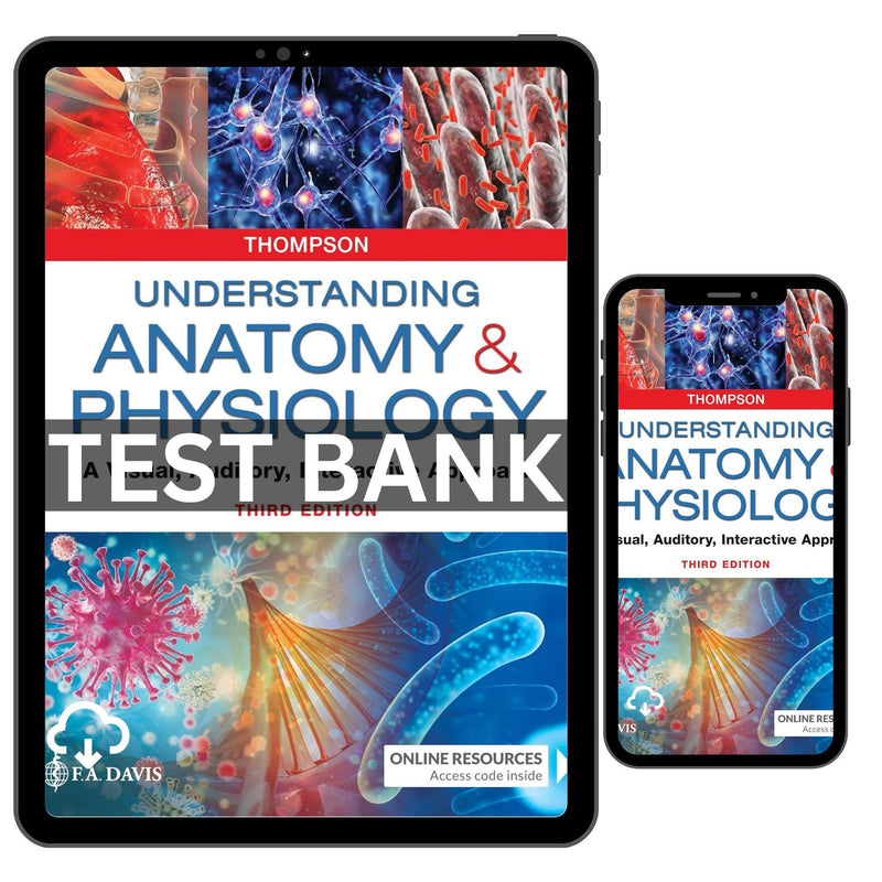 Test Bank Understanding Anatomy & Physiology: A Visual, Auditory, Interactive Approach Third Edition