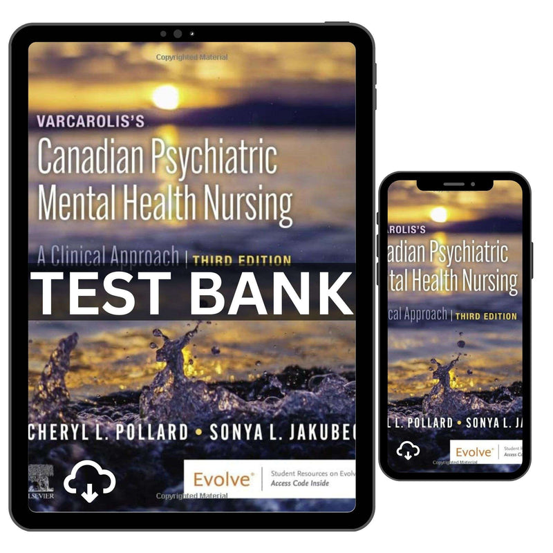 Test Bank Varcarolis's Canadian Psychiatric Mental Health Nursing 3rd edition