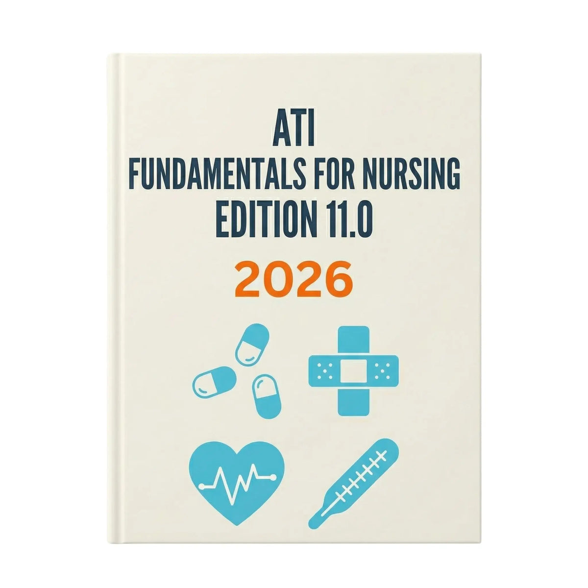 Ati Fundamentals For Nursing Edition 11.0 2026